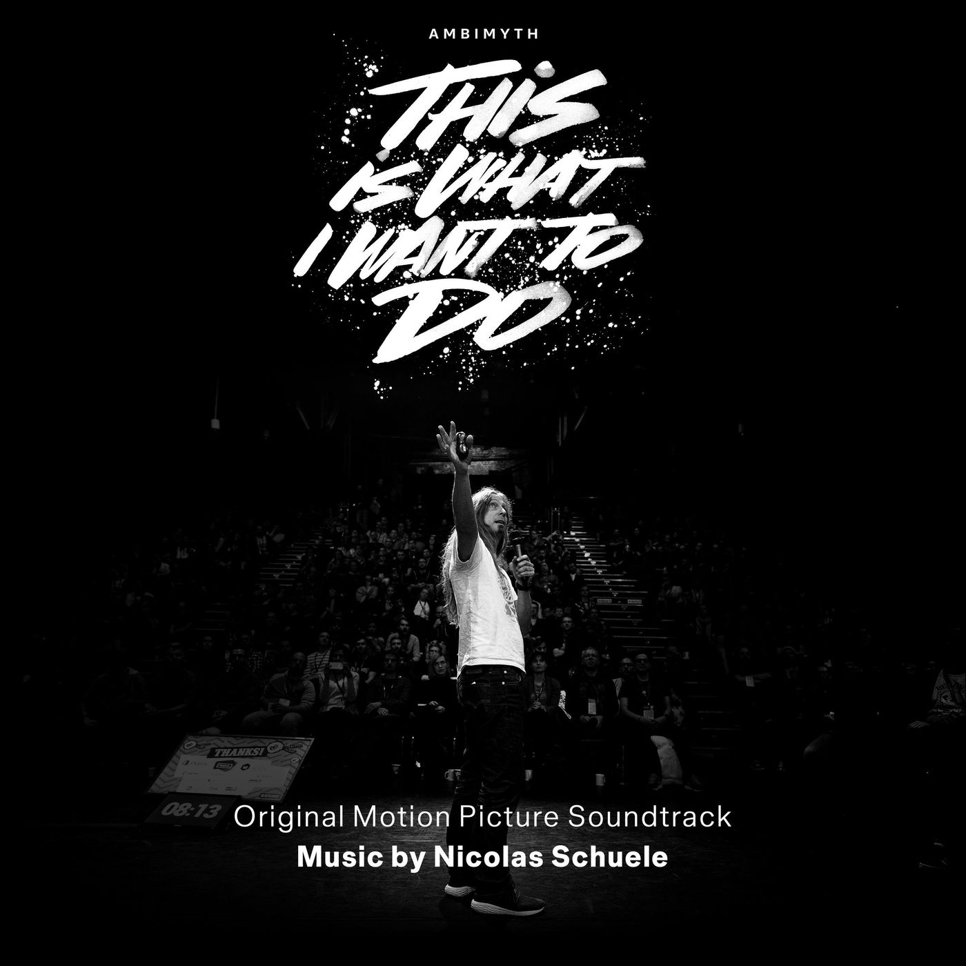 Album cover of This Is What I Want to Do (Original Motion Picture Soundtrack): Marc Thiele on a stage in front of a full audience, one arm raised, the film’s hand-lettered title above him